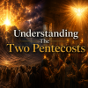 Understanding the Two Pentecosts 18 two pentecosts Olive Tree Ministries